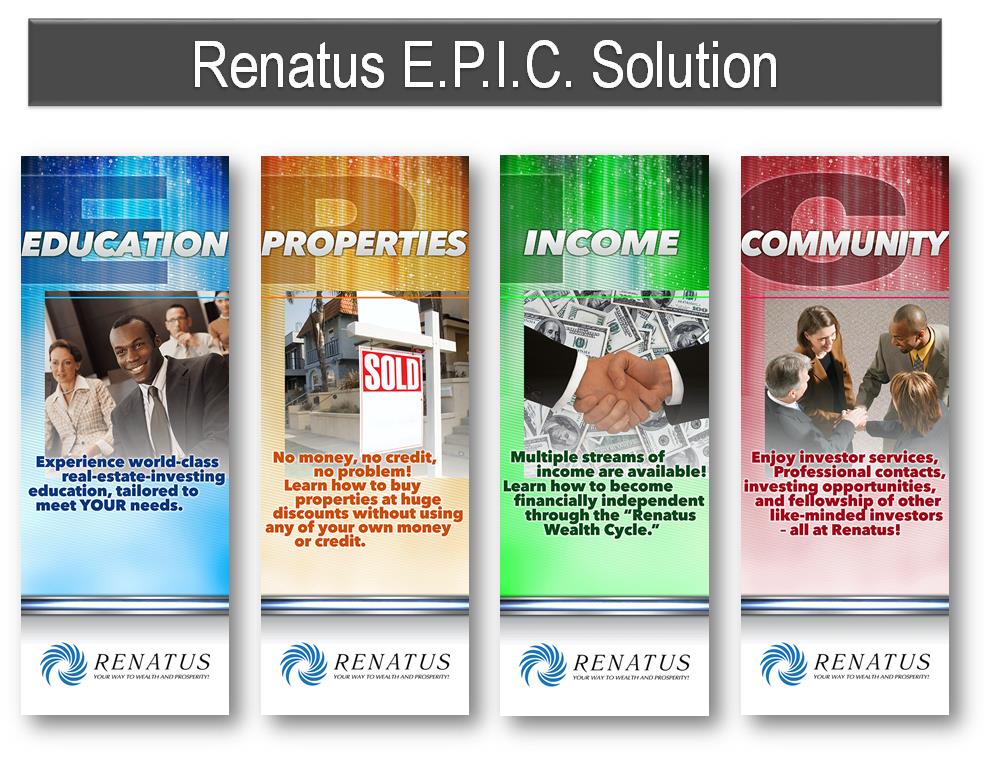 Invest In Real Estate - The REnatus E.P.I.C. Solution